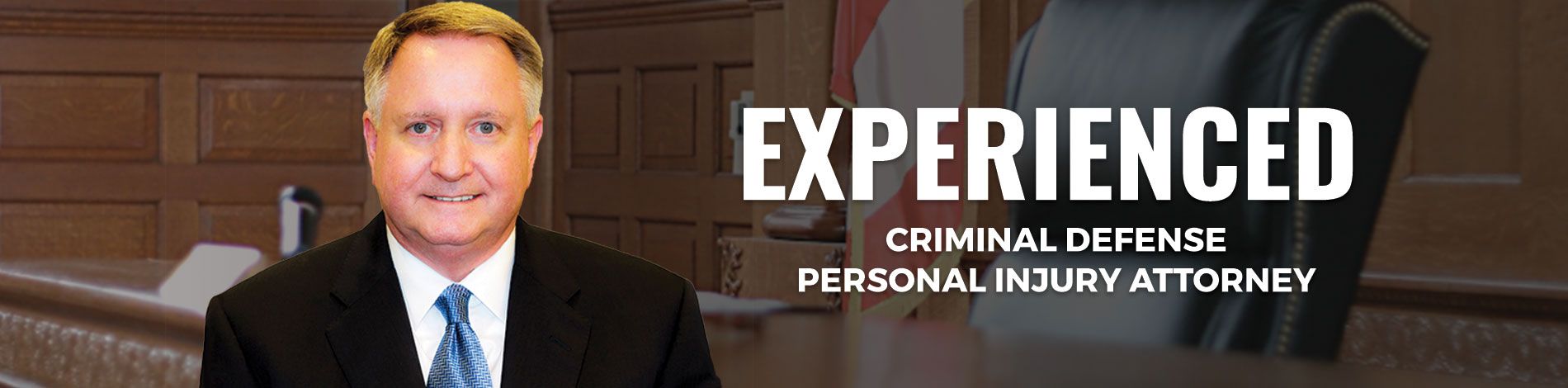 Experienced - Criminal Defense Personal Injury Attorney